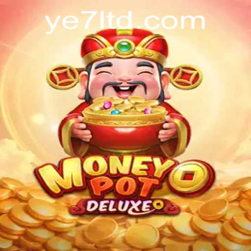 Unlocking the Thrills of MoneyPotDELUXE: An Engaging Gaming Experience
